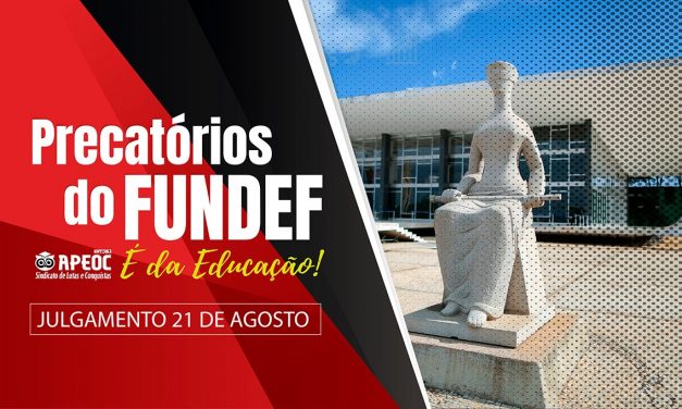 NOVA DATA DO JULGAMENTO DOS PRECATÓRIOS NO STF JÁ ESTÁ MARCADA – ASSISTA AO VÍDEO
