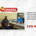 CHAVAL: APEOC DISCUTE RATEIO DO PRECATÓRIO DO FUNDEF COM SECRETÁRIO DE EDUCAÇÃO