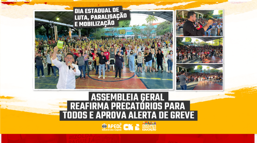 ASSEMBLEIA GERAL REAFIRMA PRECATÓRIOS PARA TODOS E APROVA ALERTA DE GREVE