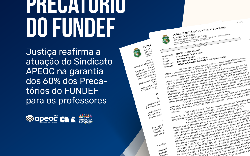 Justiça reafirma a atuação do Sindicato APEOC na garantia dos 60% dos Precatórios do FUNDEF para os professores