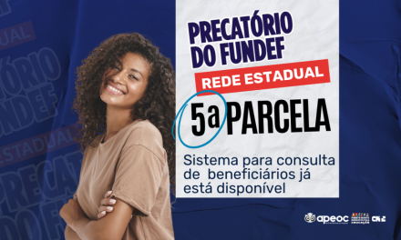 PRECATÓRIOS DO FUNDEF: LISTA DE BENEFICIÁRIOS JÁ ESTÁ DISPONÍVEL PARA CONSULTA