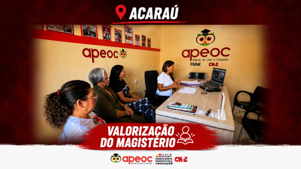 ACARAÚ: SINDICATO APEOC PARTICIPA DE REUNIÃO DA COMISSÃO DE GESTÃO DE CARREIRA E FAZ ENCAMINHAMENTOS