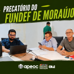 PRECATÓRIO DO FUNDEF DE MORAÚJO: REALIZADA A ÚLTIMA REUNIÃO DA COMISSÃO DE APLICABILIDADE DOS RECURSOS; PAGAMENTO DEVERÁ OCORRER LOGO APÓS O PERÍODO RECURSAL