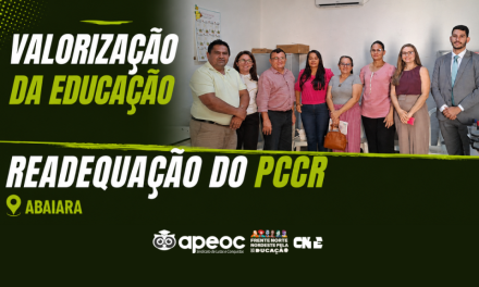 ABAIARA: SINDICATO APEOC SE REÚNE COM SECRETARIA DE EDUCAÇÃO PARA TRATAR DA READEQUAÇÃO DO PLANO DE CARGOS E CARREIRAS