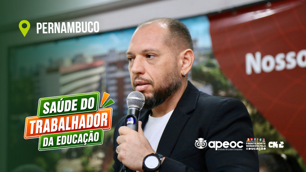 PROFESSOR ALESSANDRO CARVALHO, DIRETOR DA CNTE/APEOC, PARTICIPA DE SEMINÁRIO DO SINPERE EM PERNAMBUCO SOBRE SAÚDE DO TRABALHADOR E DA TRABALHADORA
