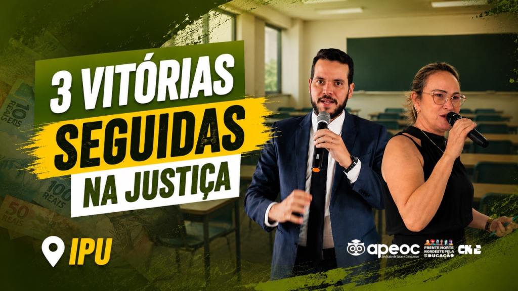 SINDICATO APEOC DERROTA PREFEITURA DE IPU, QUE INSISTE EM ADIAR PAGAMENTO DOS SALÁRIOS DE 2012