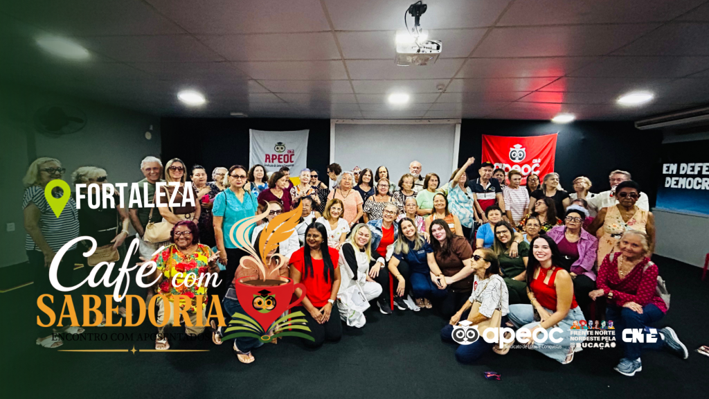 SINDICATO APEOC REALIZA MAIS UM ENCONTRO COM APOSENTADOS PARA DEBATER ISENÇÃO DE IMPOSTO DE RENDA E CUIDADOS COM A SAÚDE